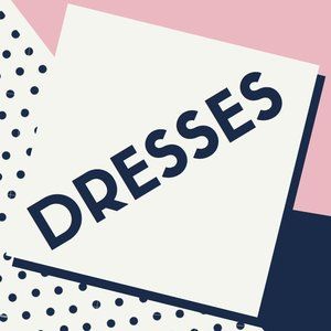DRESSES